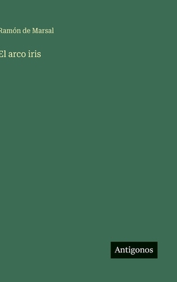 El arco iris [Spanish] 3563838194 Book Cover
