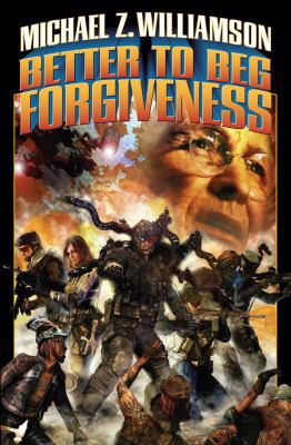 Better to Beg Forgiveness... 1416591516 Book Cover