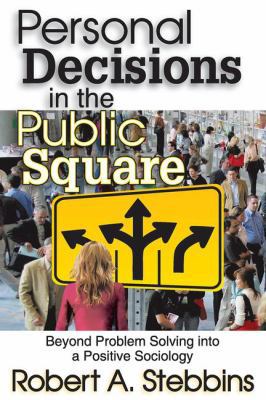 Personal Decisions in the Public Square 1412847524 Book Cover
