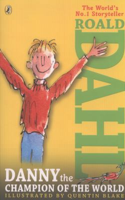 Danny the Champion of the World. Roald Dahl 0141346434 Book Cover