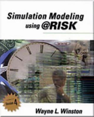 Simulation Modeling Using @risk: Updated for Ve... 053438059X Book Cover