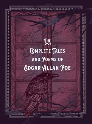 The Complete Tales & Poems of Edgar Allan Poe 1631067192 Book Cover