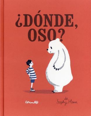 Donde, Oso? [Spanish] 8484705226 Book Cover