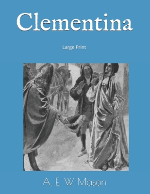 Clementina: Large Print 1697037895 Book Cover