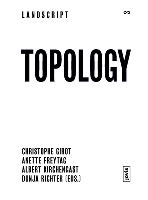 Landscript 03: Topology: Topical Thoughts on th... 3868592121 Book Cover