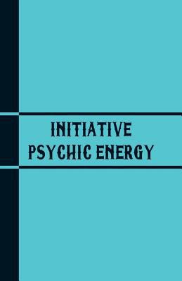 Initiative Psychic Energy 9387513599 Book Cover