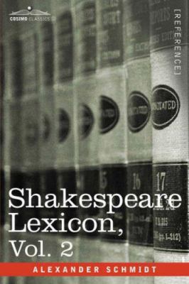 Shakespeare Lexicon, Vol. 2 160206119X Book Cover