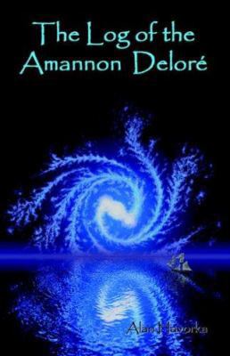 The Log of the Ammanon Delor? 160145032X Book Cover