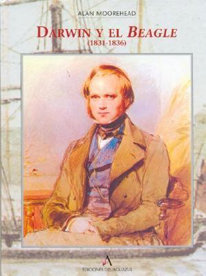 Darwin y El Beagle 1831-1836 (Spanish Edition) [Spanish] 8492355123 Book Cover