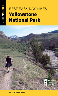 Best Easy Day Hikes Yellowstone National Park 1493079921 Book Cover