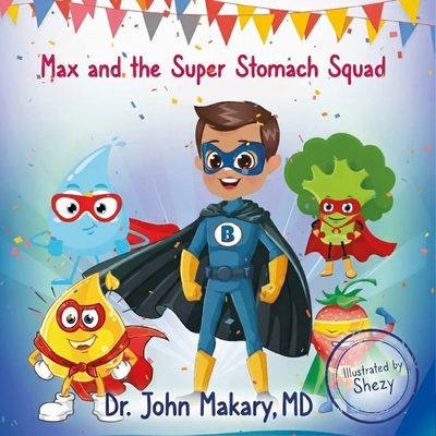 Max and the Super Stomach Squad B0FWQTVNS6 Book Cover