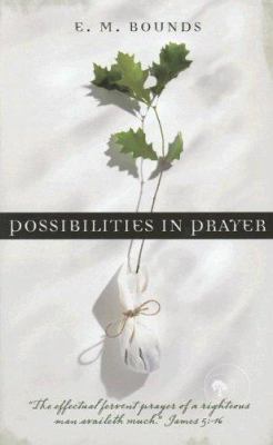 Possibilities in Prayer 1597894702 Book Cover