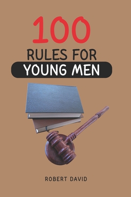 100 Rules For Young Men B0CK3PWDGV Book Cover