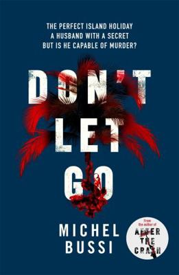 Don't Let Go [Paperback] 1474607942 Book Cover