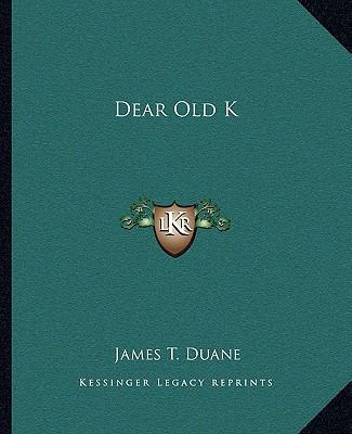 Dear Old K 1163604879 Book Cover
