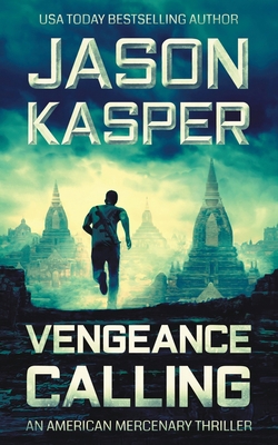 Vengeance Calling: A David Rivers Thriller 1951249518 Book Cover