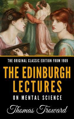 The Edinburgh Lectures on Mental Science - The ... 1790319919 Book Cover