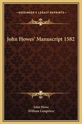 John Howes' Manuscript 1582 1169274218 Book Cover