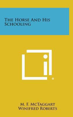 The Horse and His Schooling 1258936682 Book Cover