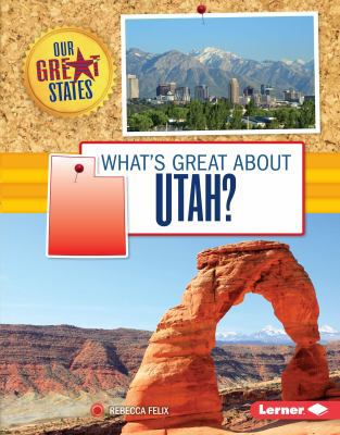 What's Great about Utah? 1467738646 Book Cover