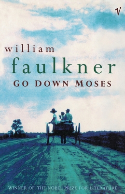 Go Down Moses And Other Stories 0099546167 Book Cover
