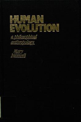 Human Evolution: A Philosophical Anthropology 0231059469 Book Cover