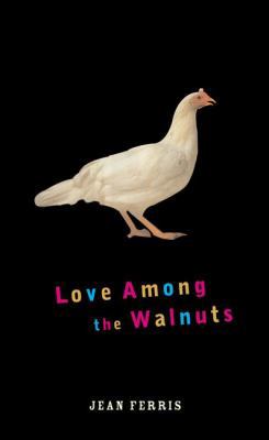 Love Among the Walnuts: or, How I Saved My Fami... 0141310995 Book Cover