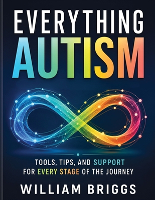 Everything Autism B0HB7F36FT Book Cover