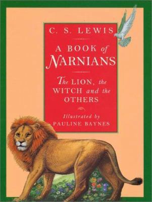 A Book of Narnians: The Lion, the Witch and the... 0060250097 Book Cover