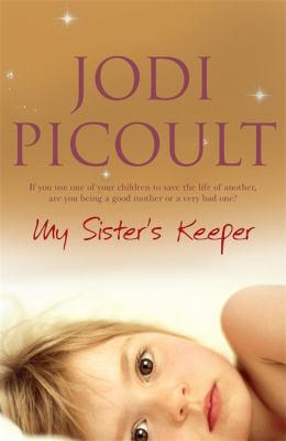 My Sister's Keeper 034083546X Book Cover