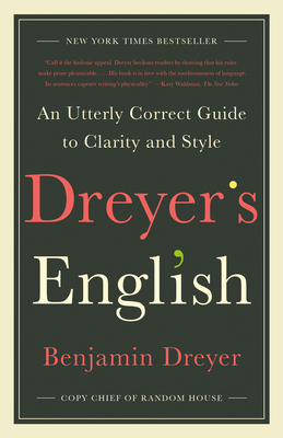 Dreyer's English: An Utterly Correct Guide to C... 0812985710 Book Cover