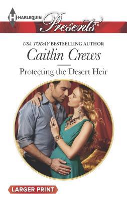 Protecting the Desert Heir [Large Print] 0373138210 Book Cover