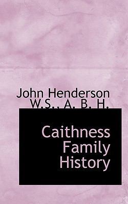 Caithness Family History 1117552810 Book Cover