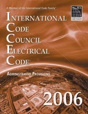 International Code Council Electrical Code: Adm... 1580012663 Book Cover