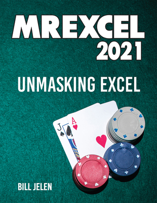 Mrexcel 2021: Unmasking Excel 1615470719 Book Cover