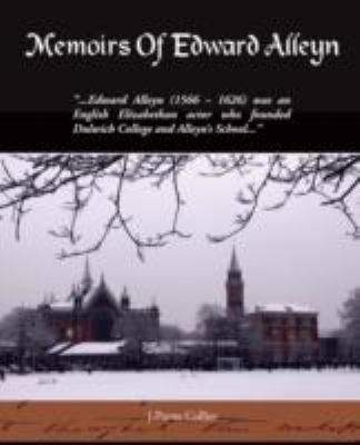 Memoirs Of Edward Alleyn 1438501595 Book Cover