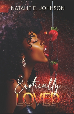 Erotically Loved 1495292975 Book Cover