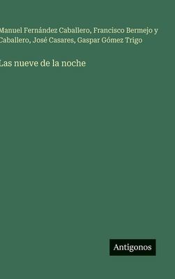 Las nueve de la noche [Spanish] 3563587477 Book Cover