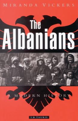 The Albanians: A Modern History 1850437491 Book Cover
