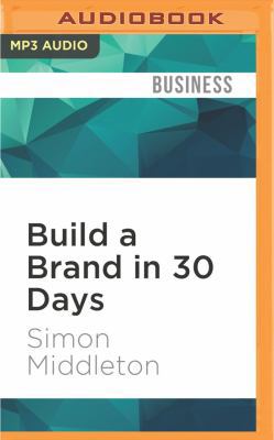 Build a Brand in 30 Days 1536636886 Book Cover