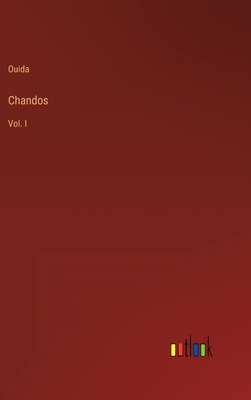 Chandos: Vol. I 3368135252 Book Cover