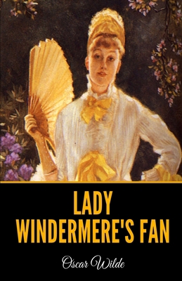 Lady Windermere's Fan 1672089557 Book Cover