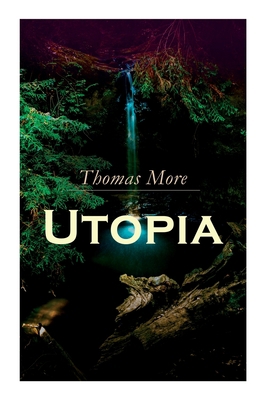 Utopia: Of a Republic's Best State and of the N... 8027306612 Book Cover