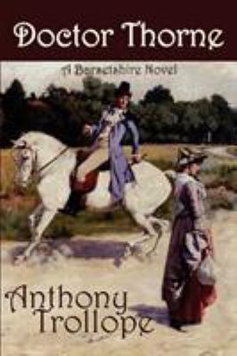 Doctor Thorne 1934169757 Book Cover