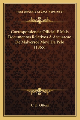 Correspondencia Official E Mais Documentos Rela... [Portuguese] 1168404401 Book Cover