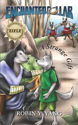Enchanted Collar(TM) #1: A Strange Gift 146633326X Book Cover