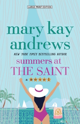 Summers at the Saint [Large Print] 1420525069 Book Cover