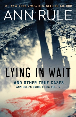 Lying in Wait and Other True Cases 1982138270 Book Cover