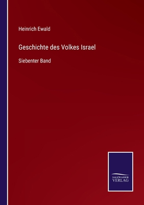 Geschichte des Volkes Israel: Siebenter Band [German] 3375061749 Book Cover