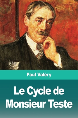 Le Cycle de Monsieur Teste [French] 3967874354 Book Cover